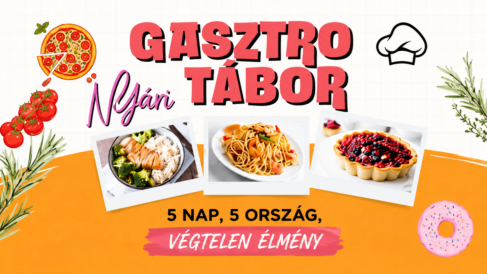Nyári Gasztro Tábor – 5 napos élményalapú főzőtábor gyerekeknek Budapesten